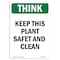 Signmission OSHA THINK Sign, Keep This Plant Safe And Clean, 18in X 12in Rigid Plastic, 12" W, 18" L, Portrait OS-TS-P-1218-V-11926 - alternate 1